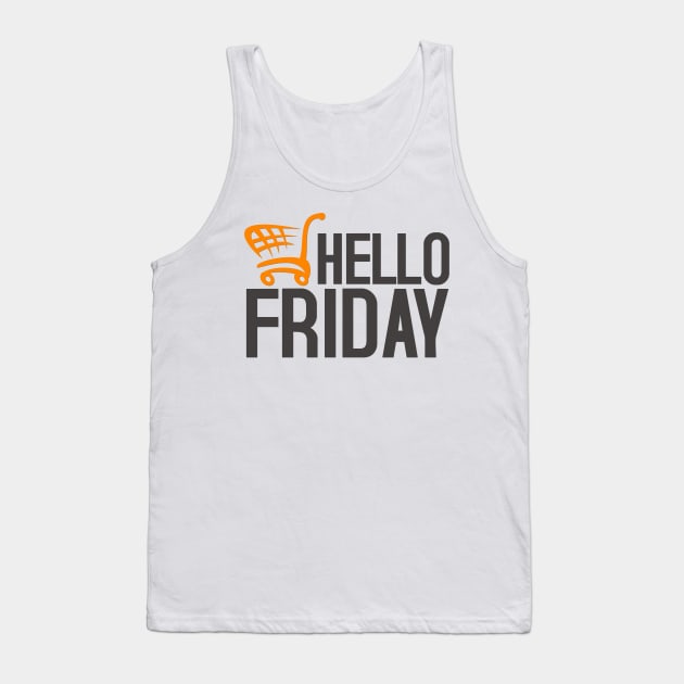 Hello Black Friday Tank Top by Korry